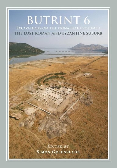 bokomslag Butrint 6: Excavations on the Vrina Plain Volume 1