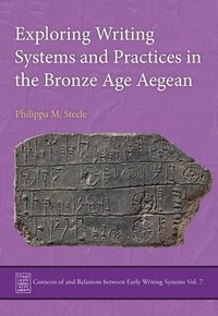 bokomslag Exploring Writing Systems and Practices in the Bronze Age Aegean