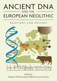 bokomslag Ancient DNA and the European Neolithic