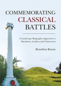 bokomslag Commemorating Classical Battles