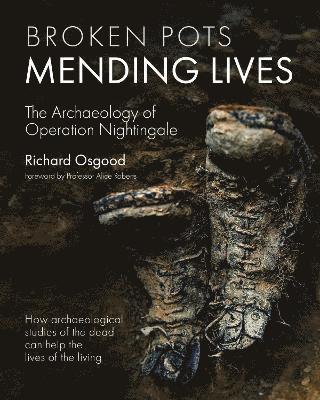 Richard Osgood - Broken Pots, Mending Lives, Inbunden