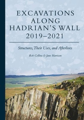 bokomslag Excavations Along Hadrian's Wall 2019-2021