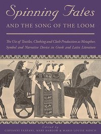 bokomslag Spinning Fates and the Song of the Loom