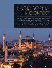 bokomslag Hagia Sophia in Context