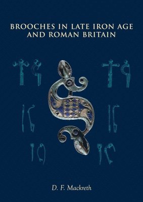 bokomslag Brooches in Late Iron Age and Roman Britain