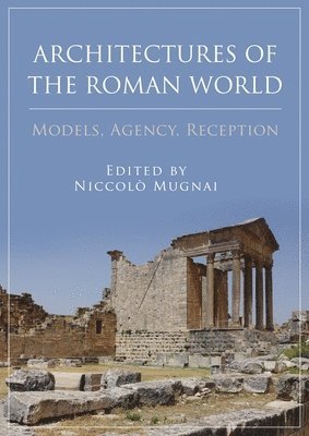 bokomslag Architectures of the Roman World