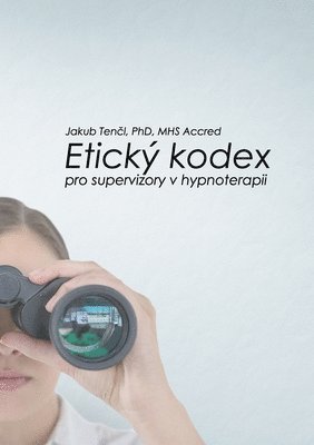 Etick kodex pro supervizory v hypnoterapii 1