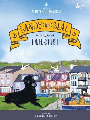 Helen Cormack - Sandy the Seal from Tarbert, Häftad