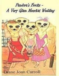 bokomslag Pandora's Frocks: - A Very Glam Meerkat Wedding