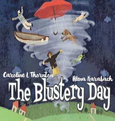 Caroline L Thornton, Caroline L. Thornton - Blustery Day, Inbunden