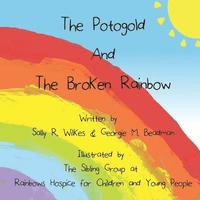 bokomslag The Potogold And The Broken Rainbow