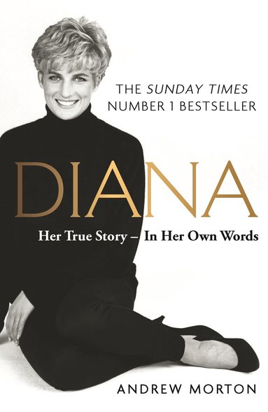 Andrew Morton - Diana: Her True Story - In Her Own Words, Häftad