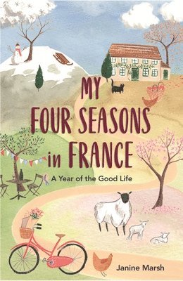 bokomslag My Four Seasons in France