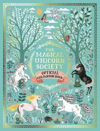 bokomslag The Magical Unicorn Society Official Colouring Book