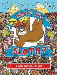 bokomslag Where's the Sloth?