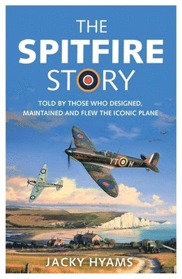 bokomslag The Spitfire Story