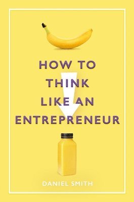 How to Think Like an Entrepreneur 1