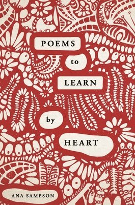 Ana Sampson - Poems to Learn by Heart, Häftad