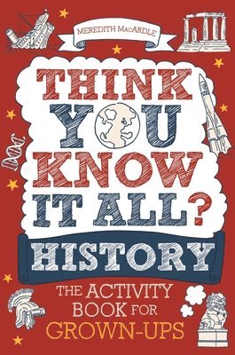 Think You Know It All? History 1