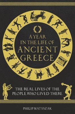 Year in the Life of Ancient Greece 1
