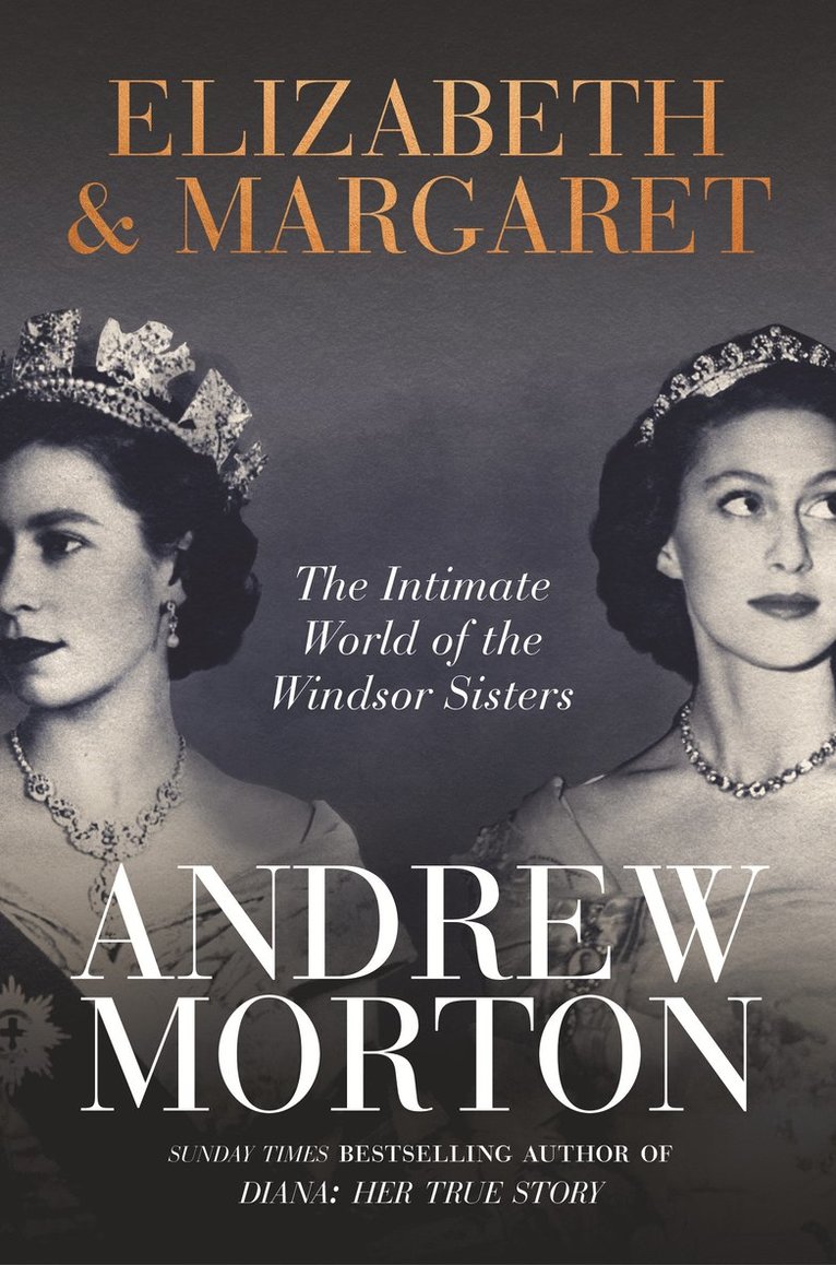 Andrew Morton - Elizabeth & Margaret, Inbunden