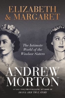 Andrew Morton - Elizabeth & Margaret, Häftad