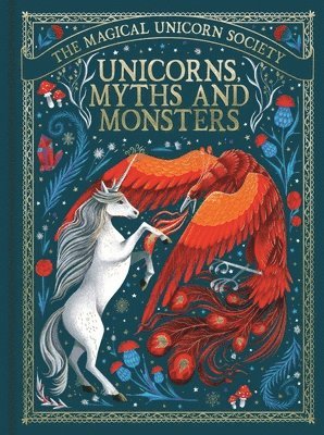 The Magical Unicorn Society: Unicorns, Myths and Monsters 1