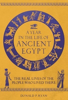 bokomslag A Year in the Life of Ancient Egypt