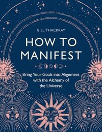 bokomslag How to Manifest