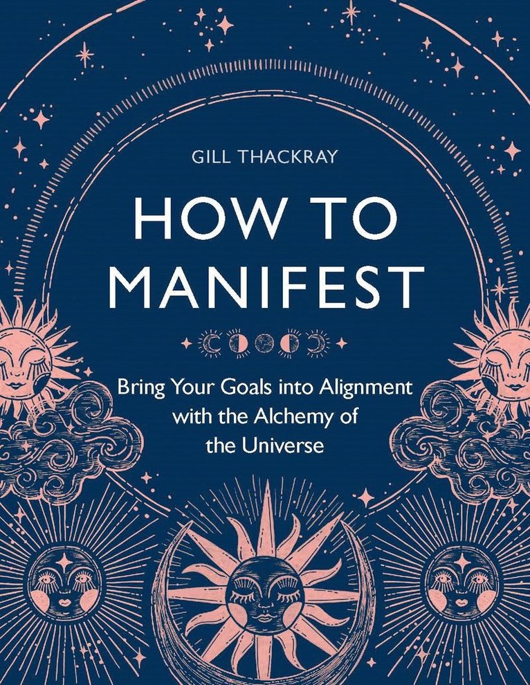 Gill Thackray - How to Manifest, Häftad