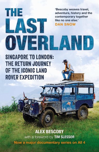 Alex Bescoby, Jo Stansall - Last Overland, Inbunden