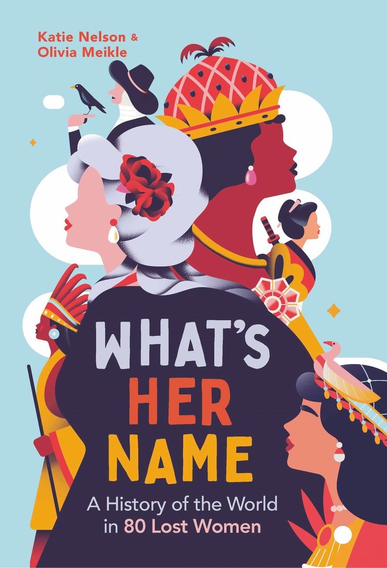 Katie Nelson, Dr Katie Nelson, Olivia Meikle - What’s Her Name, Inbunden