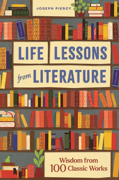 Joseph Piercy, Louise Dixon - Life Lessons from Literature, Inbunden