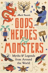 bokomslag Gods, Heroes and Monsters