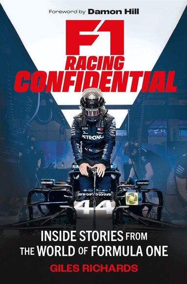 Giles Richards - F1 Racing Confidential, Inbunden