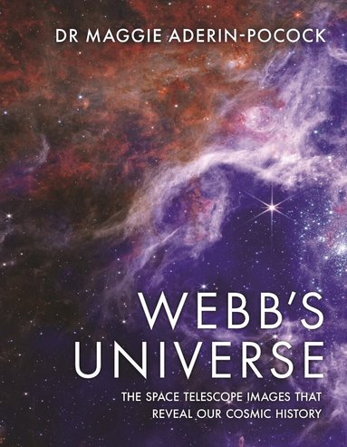 Maggie Aderin-Pocock - Webb's Universe, Inbunden