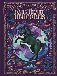 bokomslag The Magical Unicorn Society: The Dark Heart Unicorns