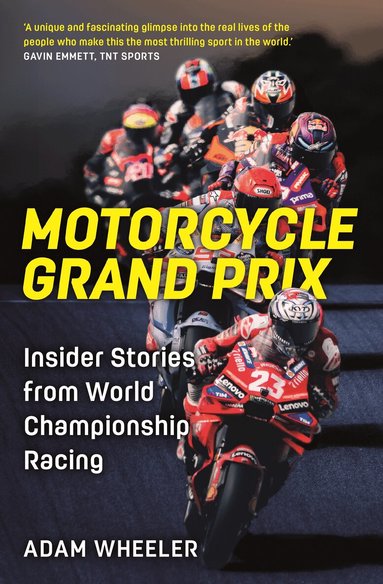 Adam Wheeler - Motorcycle Grand Prix, Inbunden