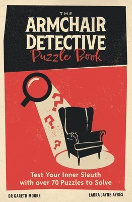 Gareth Moore, Laura Jayne Ayres, Dr Gareth Moore - Armchair Detective Puzzle Book, Häftad