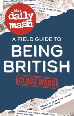 The Daily Mash: Class Wars 1