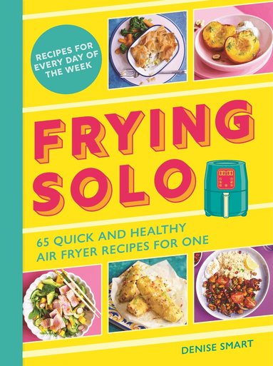 Denise Smart - Frying Solo, Häftad