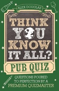 bokomslag Think You Know It All: Pub Quiz