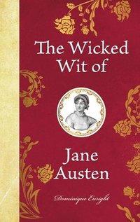 bokomslag The Wicked Wit of Jane Austen