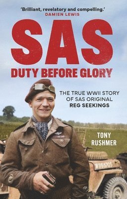 Tony Rushmer - SAS: Duty Before Glory, Häftad