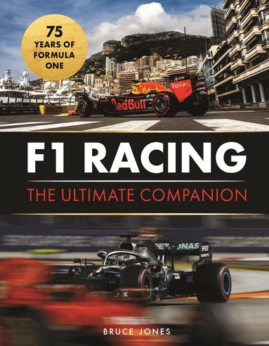 Bruce Jones - F1 Racing: The Ultimate Companion (75th Anniversary Edition), Inbunden
