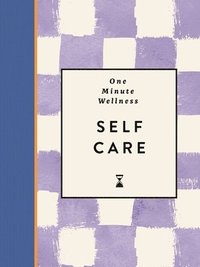 bokomslag One-Minute Wellness: Self-care