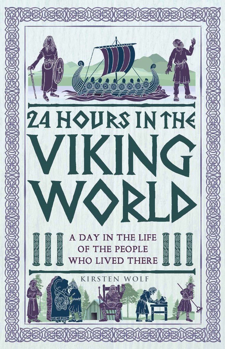Kirsten Wolf - 24 Hours in the Viking World, Häftad