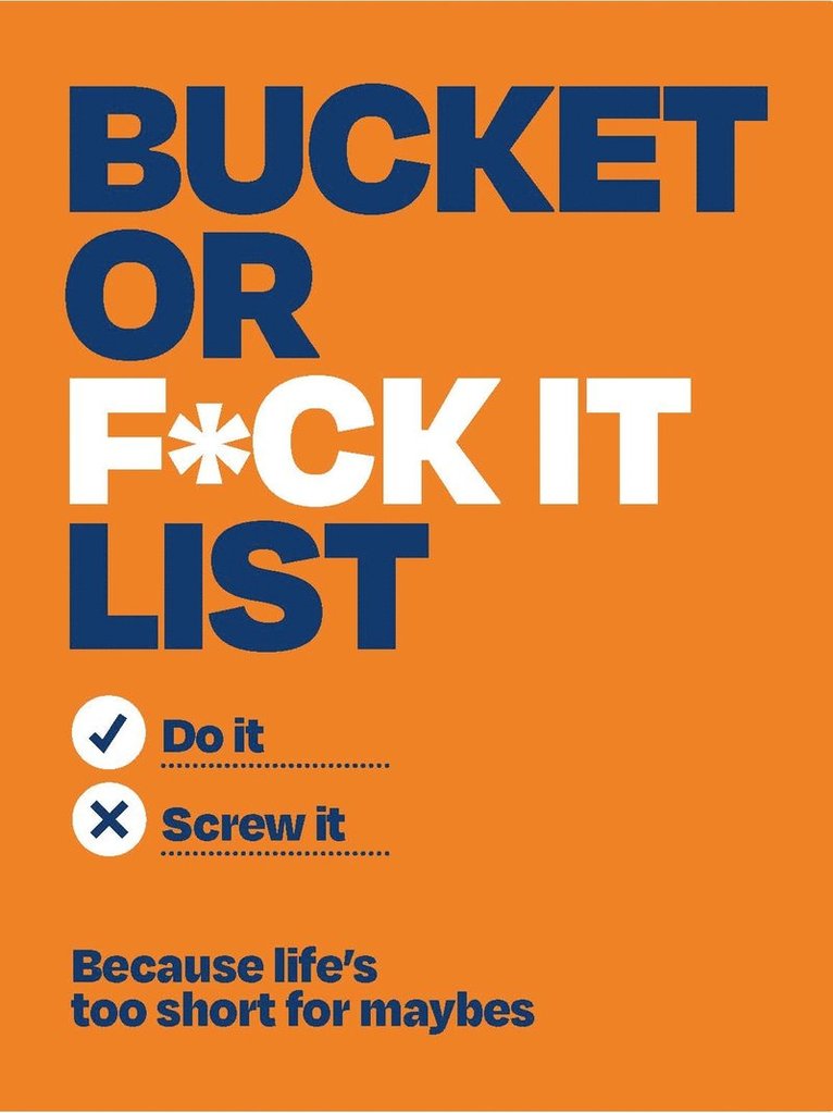 Michael O'Mara Books - Bucket or F*ck It List, Häftad