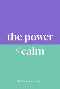 bokomslag The Power of Calm: Find Your Inner Peace