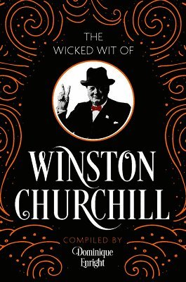 The Wicked Wit of Winston Churchill